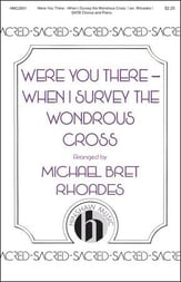 Were You There/When I Survey the Wondrous Cross SATB choral sheet music cover